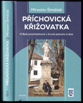 Miroslav Šimáček: Příchovická křižovatka