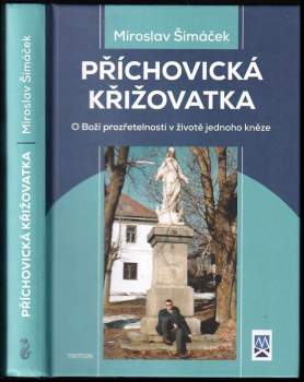 Miroslav Šimáček: Příchovická křižovatka