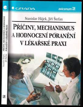 Příčiny, mechanismus a hodnocení poranění v lékařské praxi