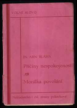 Arnošt Inocenc Bláha: Příčiny nespokojenosti ; Morálka povolání