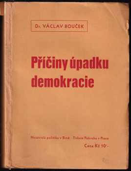 Václav Bouček: Příčiny úpadku demokracie