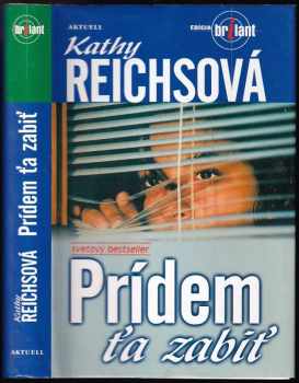 Prídem ťa zabiť