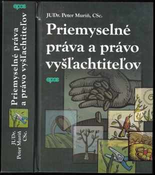 Priemyselné práva a právo vyšľachtiteľov