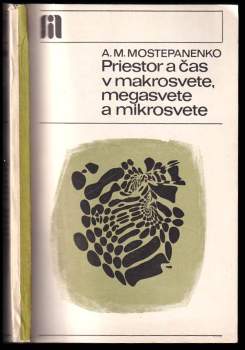 Priestor a čas v makrosvete, megasvete a mikrosvete