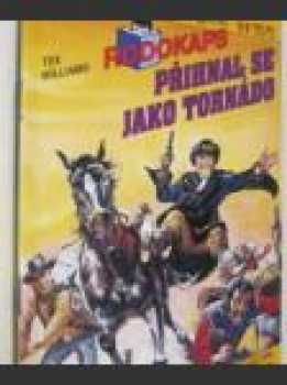 Tex Williams: Přihnal se jako tornádo