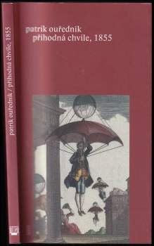 Patrik Ouřednik: Příhodná chvíle, 1855