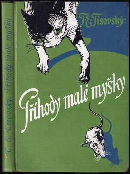T. E Tisovský: Příhody malé myšky