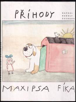 Rudolf Čechura: Příhody maxipsa Fíka