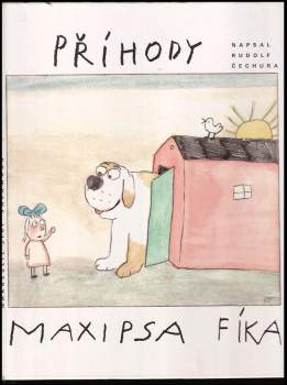 Rudolf Čechura: Příhody maxipsa Fíka
