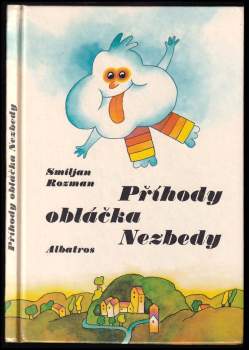Smiljan Rozman: Příhody obláčka Nezbedy