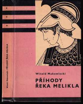 Příhody Řeka Melikla - Witold Makowiecki (1974, Albatros) - ID: 823866