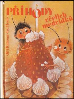 Jiří Kahoun: Příhody včelích medvídků