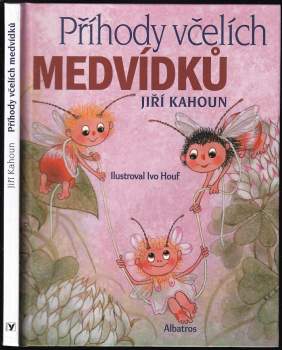 Jiří Kahoun: Příhody včelích medvídků