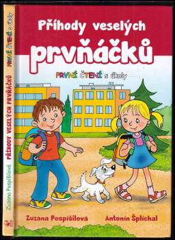 Zuzana Pospíšilová: Příhody veselých prvňáčků