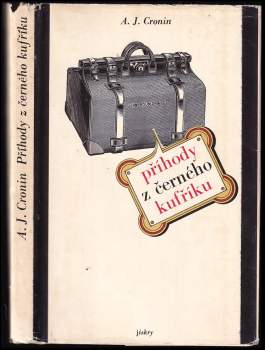 A. J Cronin: Příhody z černého kufříku