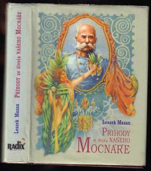 Leszek Mazan: Příhody ze života našeho mocnáře