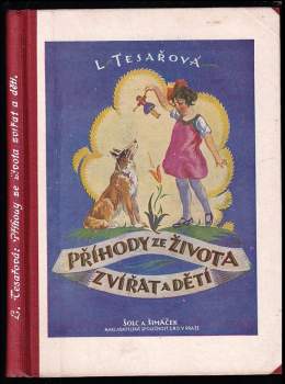 Ludmila Tesařová: Příhody ze života zvířat a dětí