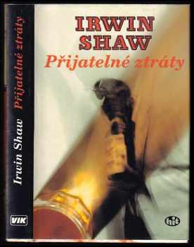 Irwin Shaw: Přijatelné ztráty