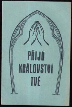 Vera Orac: Přijď království Tvé!