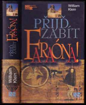 Přijď zabít faraóna!