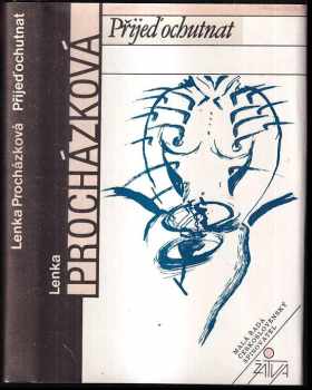 Přijeď ochutnat - Lenka Procházková (1991, Československý spisovatel) - ID: 491789