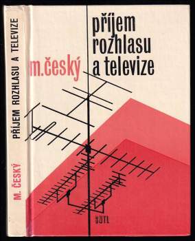 Milan Český: Příjem rozhlasu a televize
