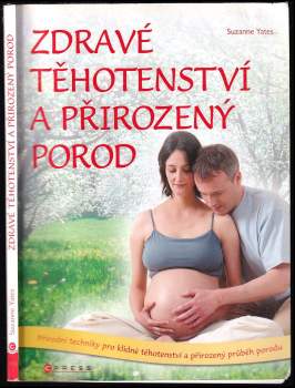 Příjemné těhotenství a krásný porod
