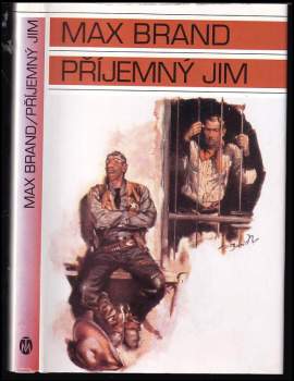 Max Brand: Příjemný Jim