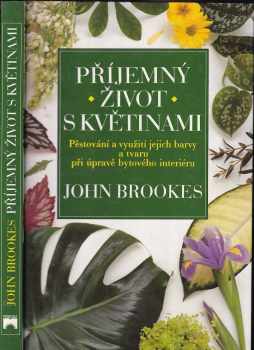 John Brookes: Príjemný život s kvetinami