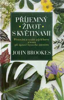 Příjemný život s květinami - John Brookes (1992, Príroda) - ID: 2045893