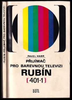 Přijímač pro barevnou televizi Rubín (401-1)