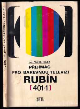 Přijímač pro barevnou televizi Rubín (401-1)