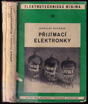Jaroslav Zuzánek: Přijímací elektronky