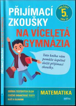 Stanislav Sedláček: Přijímací zkoušky na víceletá gymnázia
