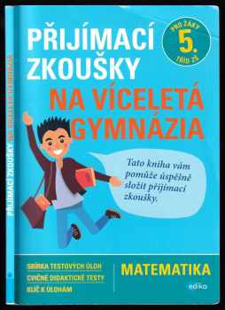 Stanislav Sedláček: Přijímací zkoušky na víceletá gymnázia