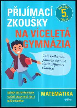 Stanislav Sedláček: Přijímací zkoušky na víceletá gymnázia