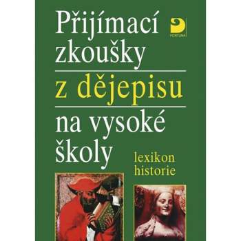 Přijímací zkoušky z dějepisu na vysoké školy