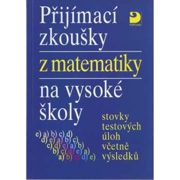Přijímací zkoušky z matematiky na vysoké školy