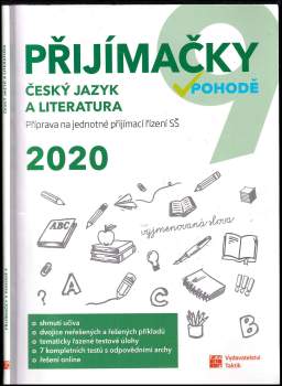 Hana Malikova: Přijímačky v pohodě - Český jazyk a literatura, příprava na jednotné přijímací řízení SŠ
