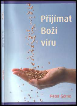 Peter Game: Přijímat Boží víru