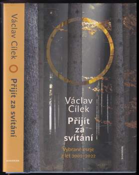 Václav Cílek: Přijít za svítání