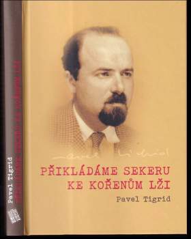 Přikládáme sekeru ke kořenům lži