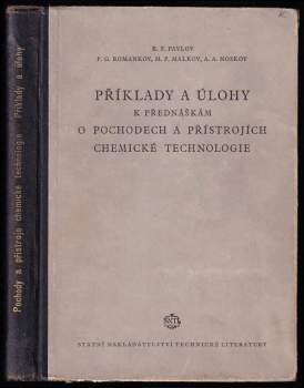Příklady a úlohy k přednáškám o pochodech a přístrojích chemické technologie