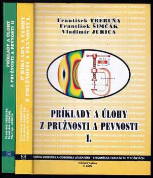 Frantisek Trebuňa: Príklady a úlohy z pružnosti a pevnosti