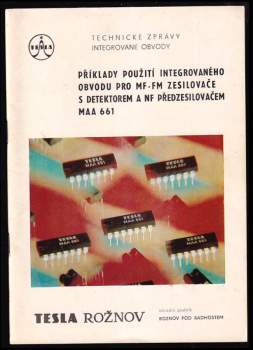 Příklady použití integrovaného obvodu pro MF-FM zesilovače s detektorem a NF předzesilovačem MAA 661