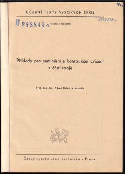 Alfred Bolek: Příklady pro seminární a konstrukční cvičení z částí strojů