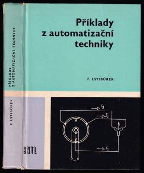 František Lstibůrek: Příklady z automatizační techniky