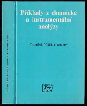 František Vláčil: Příklady z chemické a instrumentální analýzy