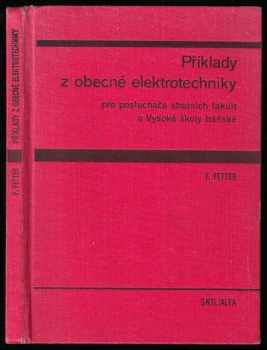 Příklady z obecné elektrotechniky pro posluchače strojních fakult a Vysoké školy báňské