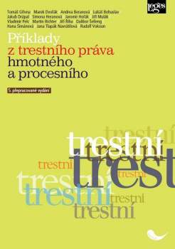 Příklady z trestního práva hmotného a procesního